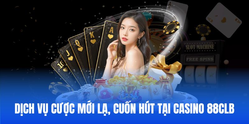 Sức hút của casino 88CLB đến từ nhiều yếu tố